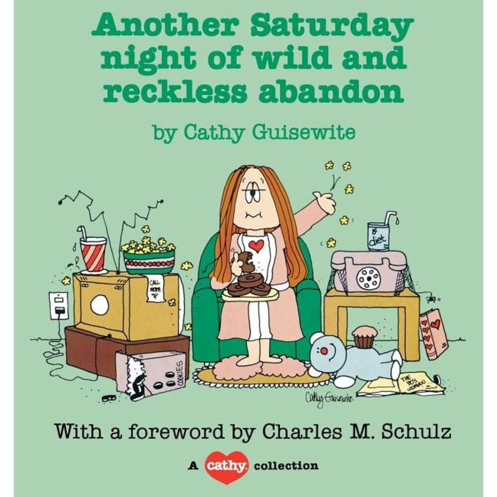 Another Saturday Night of Wild -- Cathy Guisewite